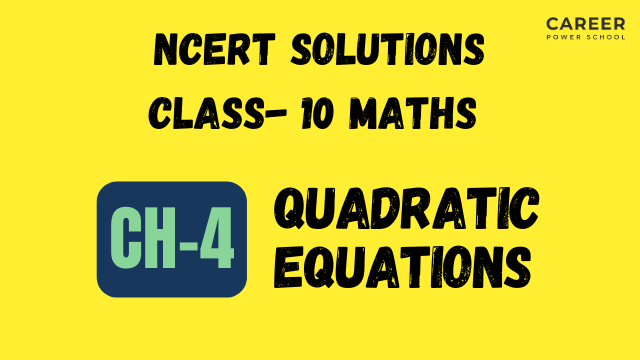 NCERT Solutions for Class 10 Maths unit 4