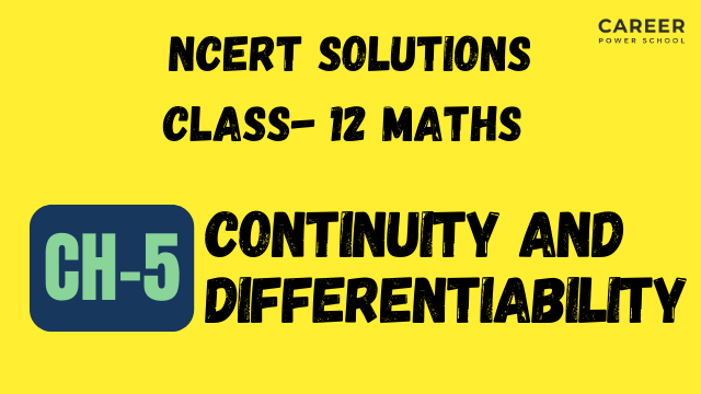 NCERT Solutions for Class 12 Maths Chapter 5 Continuity and Differentiability